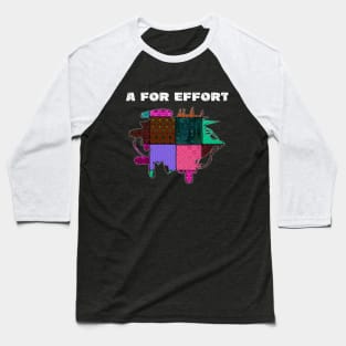 A For Effort Funny Quote Patchwork With Stitches All Around Baseball T-Shirt